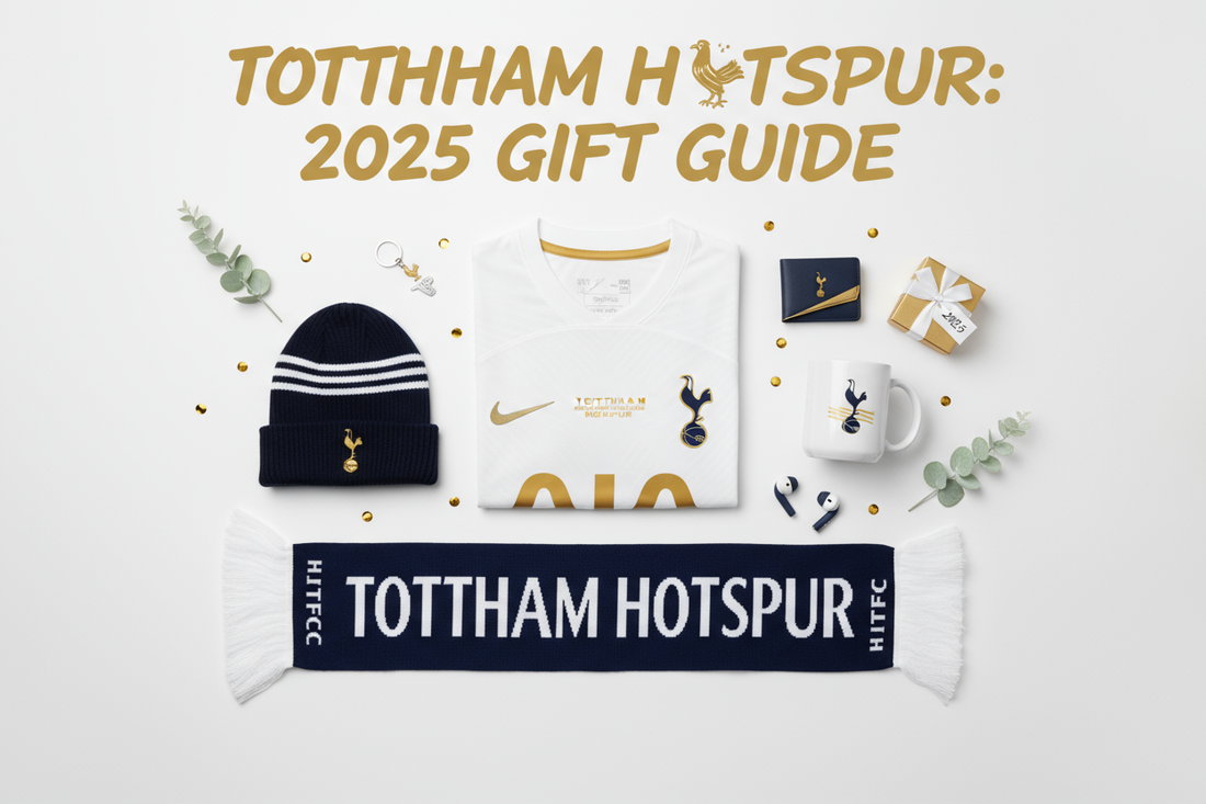 Tottenham Hotspur Gift Guide 2025: Best THFC Merch for Every Fan